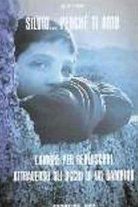 Silvio... Perché ti amo. L'amore per Berlusconi attraverso gli occhi di un bambino - Fabrizio Manfredini - copertina