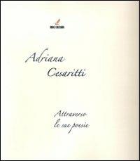Attraverso le sue poesie - Adriana Cesaritti - copertina