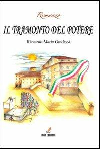 Il tramonto del potere - Riccardo Maria Gradassi - copertina