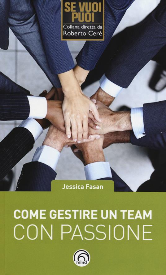 Come gestire un team con passione - Jessica Fasan - copertina
