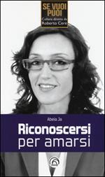 Riconoscersi per amarsi