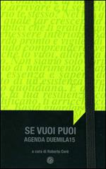 Se vuoi puoi. Agenda 2015