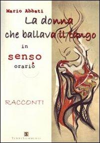 La donna che ballava il tango in senso orario - Mario Abbati - copertina