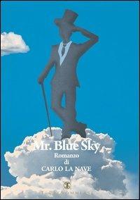 Mr. Blue sky - Carlo La Nave - copertina