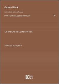La bancarotta impropria - Fabrizio Malagnino - copertina