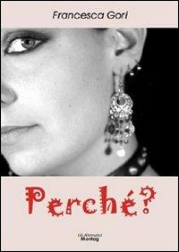 Perché? - Francesca Gori - copertina