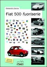 Fiat 500 fuoriserie - Alessandro Sannia - copertina
