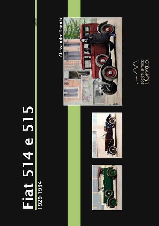 Fiat 514 e 515. 1929-1934 - Alessandro Sannia - copertina