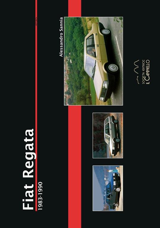 Fiat Regata 1983-1990. Ediz. illustrata - Alessandro Sannia - copertina