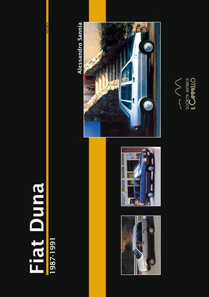 Fiat Duna. 1987-1991. Ediz. illustrata - Alessandro Sannia - copertina