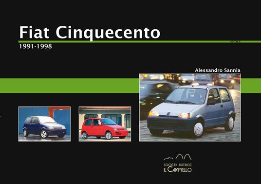 Fiat Cinquecento. 1991-1998 - Alessandro Sannia - copertina