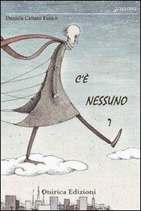 C'è nessuno? - Daniela Cattani Rusich - copertina
