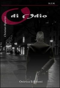 O di odio - Christian Bigiarini - copertina