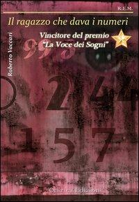 Il ragazzo che dava i numeri - Roberto Vaccari - copertina