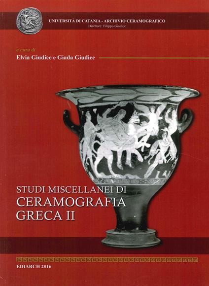 Studi miscellanei di ceramografia greca. Ediz. multilingue. Vol. 2 - copertina