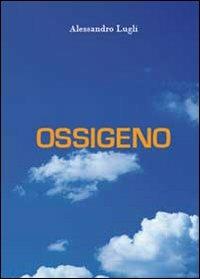 Ossigeno - Alessandro Lugli - copertina