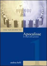 Apocalisse. Il trionfo della giustizia - Andrea Belli - copertina