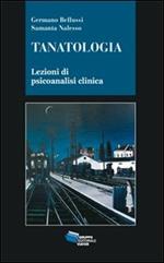 Tanatologia. Lezioni di psicoanalisi clinica