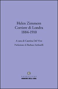 Helen Zimmern. Corriere di Londra (1884-1910) - copertina