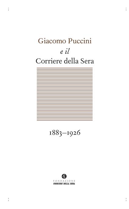Giacomo Puccini e il Corriere della Sera 1883-1926 - copertina