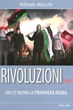 Rivoluzioni s.p.a. Chi c'è dietro la Primavera Araba