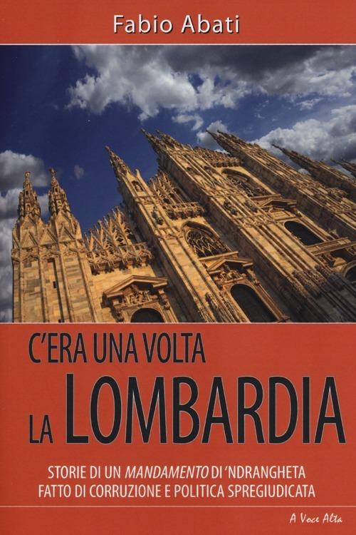 C'era una volta la Lombardia - Fabio Abati - copertina