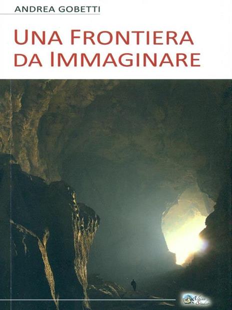 Una frontiera da immaginare - Andrea Gobetti - 3