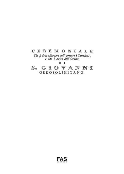 Cerimoniale che si deve osservare nell'armare i cavalieri e dar l'abito dell'ordine di san Giovanni Gerosolimitano - copertina