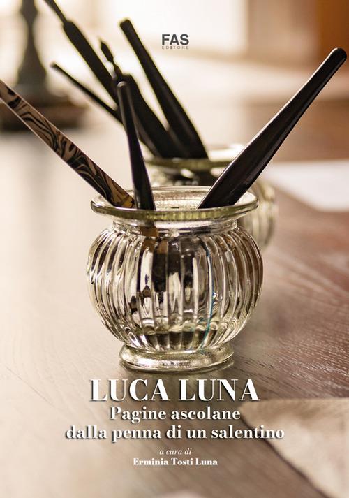 Luca Luna. Pagine ascolane dalla penna di un salentino - copertina