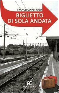 Biglietto di sola andata - Francesco Petruso - copertina