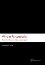 Vino e psicoanalisi. Appunti e riflessioni di due psicoterapeuti