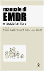 Manuale di EMDR e terapia familiare