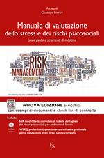 Manuale di valutazione dello stress e dei rischi psicosociali. Linee guida e strumenti di indagine