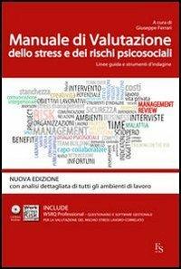 Manuale di valutazione dello stress e dei rischi psicosociali. Linee guida e strumenti di indagine. Con 15 fascicoli WRSQ pro. Con CD-ROM - copertina
