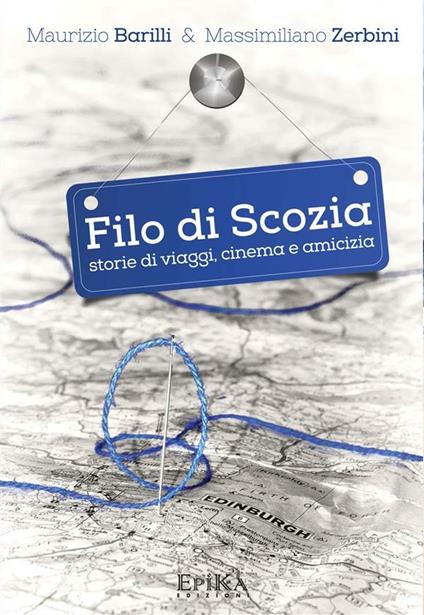 Filo di Scozia - Maurizio Barilli,Massimiliano Zerbini - ebook