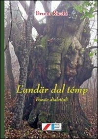 L'andar dal temp. Poesie dialettali - Bruno Ricchi - copertina