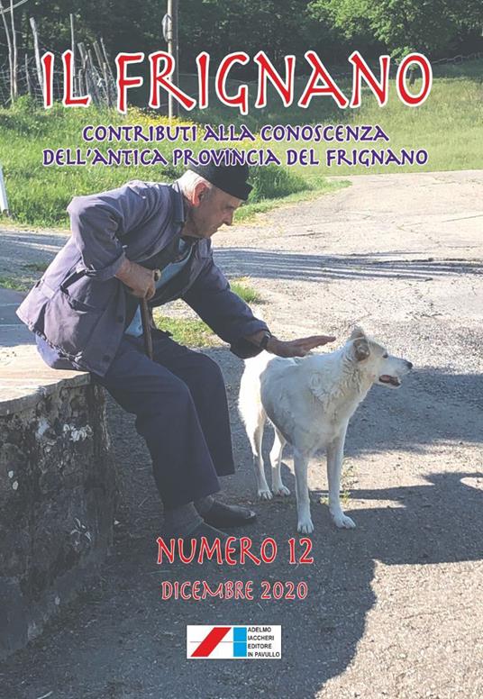 Il Frignano. Contributi alla conoscenza dell'antica provincia del Frignano. Vol. 12 - copertina