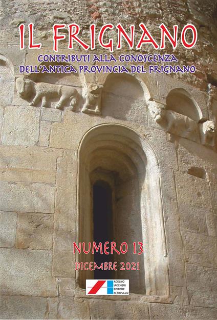 Il Frignano. Contributi alla conoscenza dell'antica provincia del Frignano. Vol. 13 - copertina