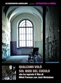Qualcuno volò sul nido del cuculo. Audiolibro. CD Audio formato MP3 - Ken Kesey - copertina