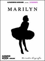 Marilyn audio-biografia. Audiolibro. CD Audio formato MP3