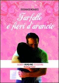 Farfalle e fiori d'arancio - Ferdinando Morabito - copertina