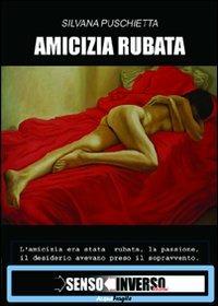 Amicizia rubata - Silvana Puschietta - copertina