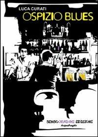 Ospizio blues - Luca Curati - copertina