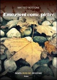 Emozioni come pietre - Matteo Bottone - copertina