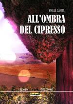 All'ombra del cipresso
