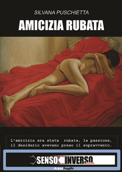Amicizia rubata - Silvana Puschietta - ebook