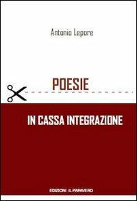 Poesie in cassa integrazione - Antonio Lepore - copertina