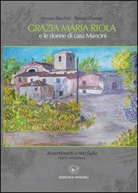 Grazia Maria Riola e le donne di casa Mancini - Mariano Bocchini,Pompilio Dottore - copertina