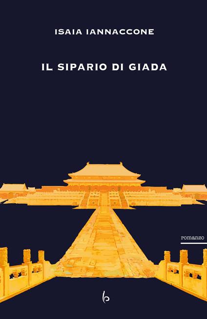 Il sipario di giada - Isaia Iannaccone - copertina