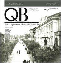 QB. Vol. 8: Teatro, spettacolo e cinema a Sassuolo. - Federico Ferrari - copertina